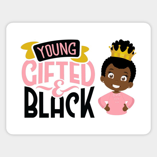 Young Gifted & Black Sticker by My Tribe Apparel